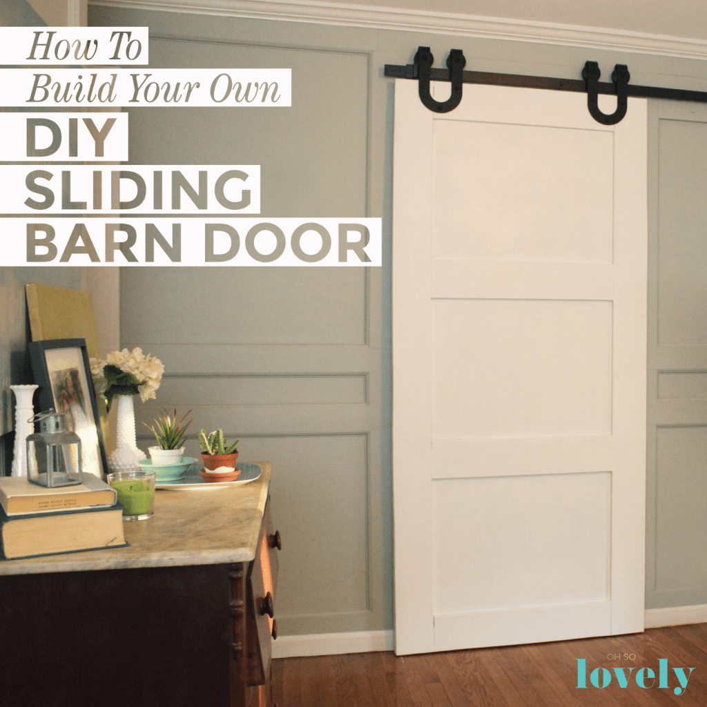 How to build your own DIY sliding barn door - A compete tutoria