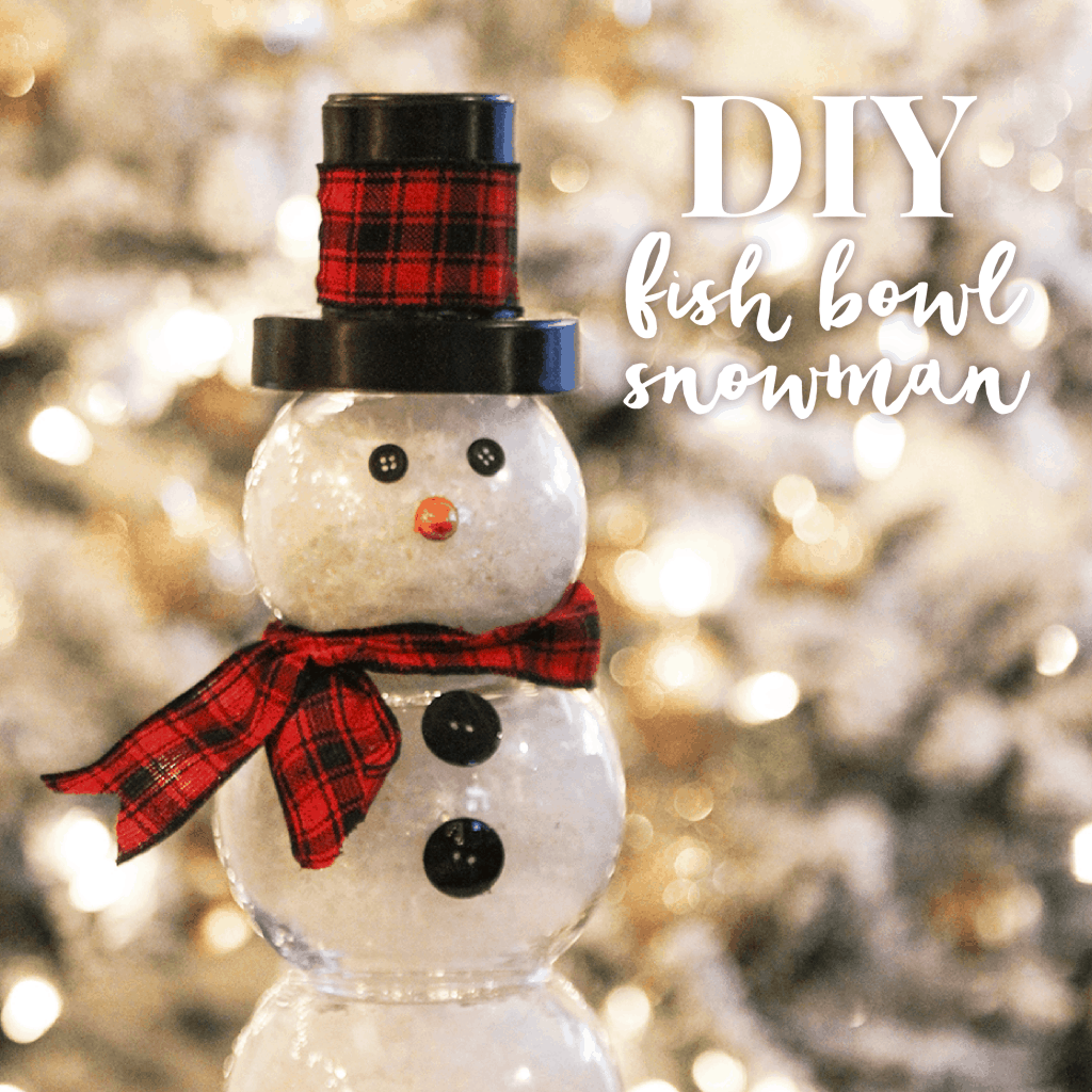 DIY fish bowl snowman