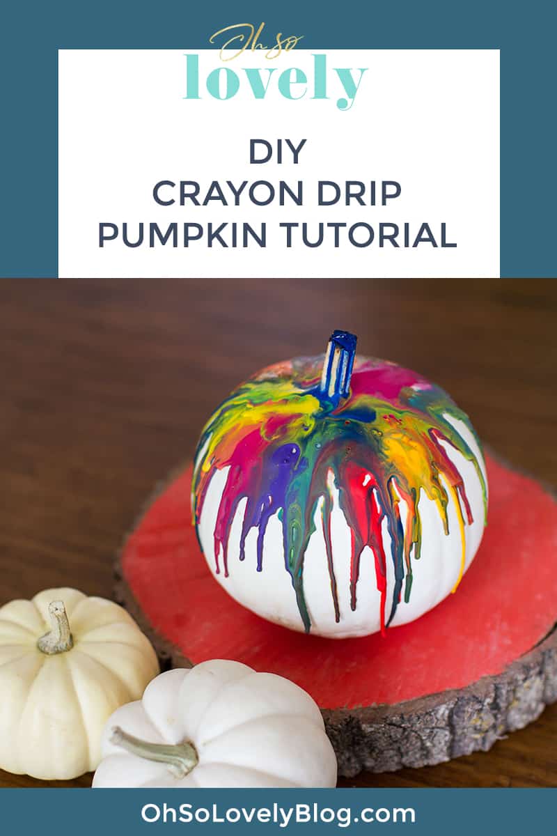 Audrey of Oh So Lovely Blog shares a fun and colorful DIY crayon drip pumpkin tutorial.