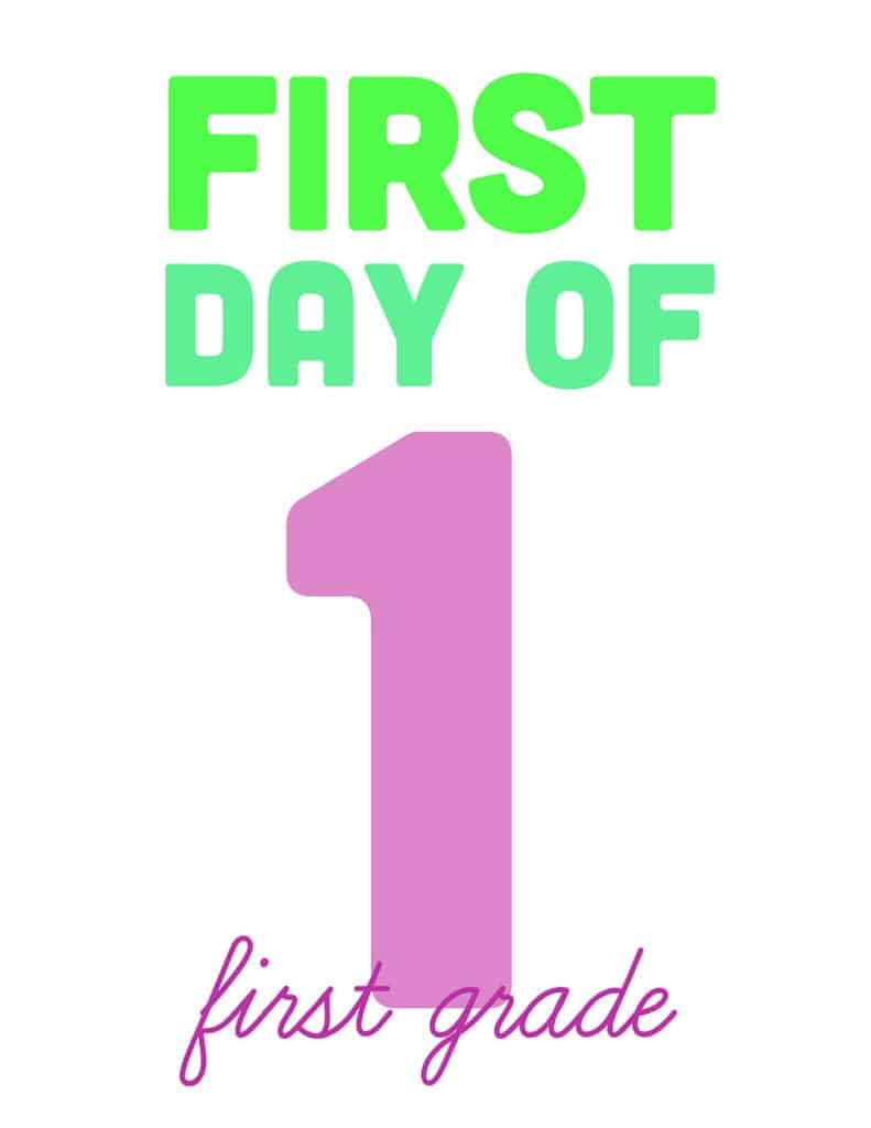 first day of first grade free printable sign