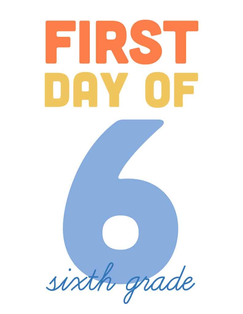 first day of sixth grade free printable sign