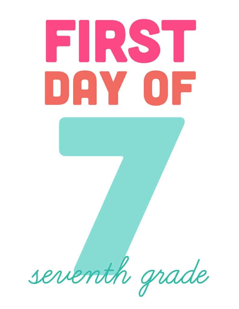 first day of seventh grade free printable sign