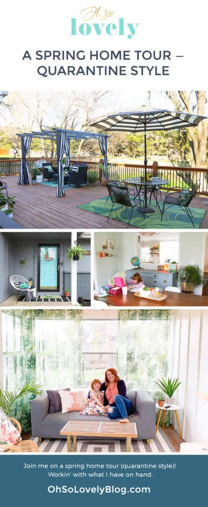 A SPRING HOME TOUR – QUARANTINE STYLE, Oh So Lovely Blog