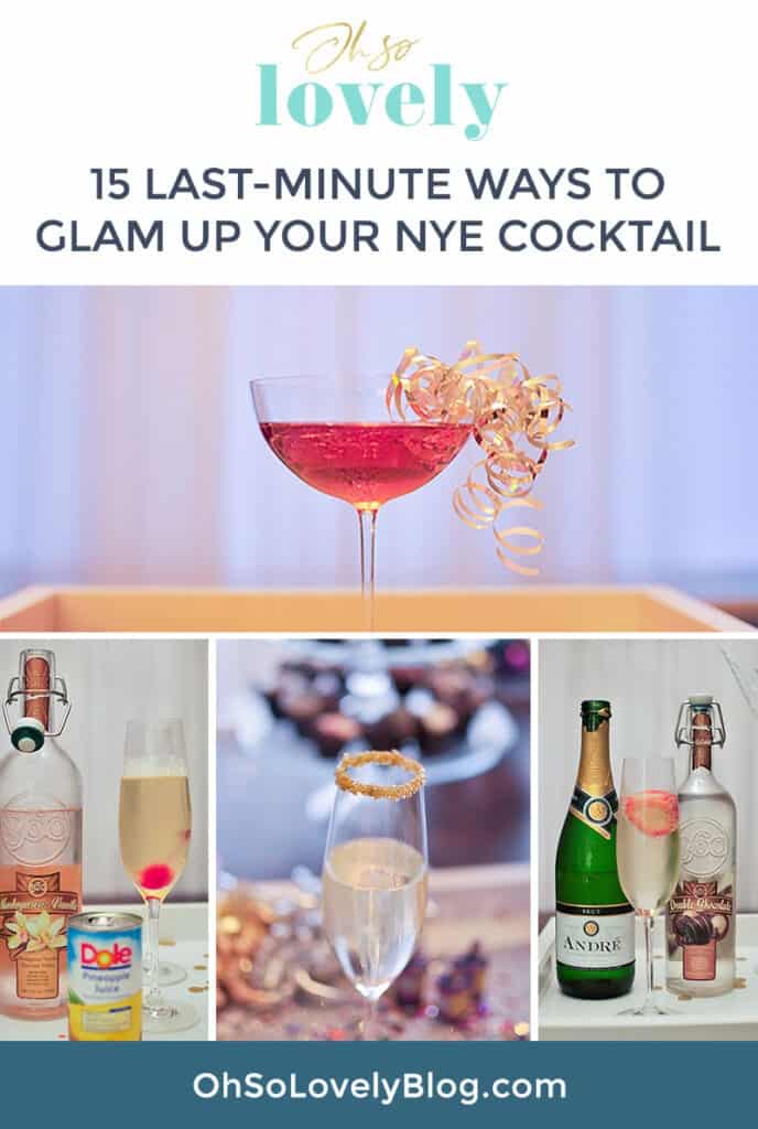 Glam up your New Years eve (NYE) cocktail with these 15 last-minute recipes – festive easy, and delicious! Cheers to 2021!