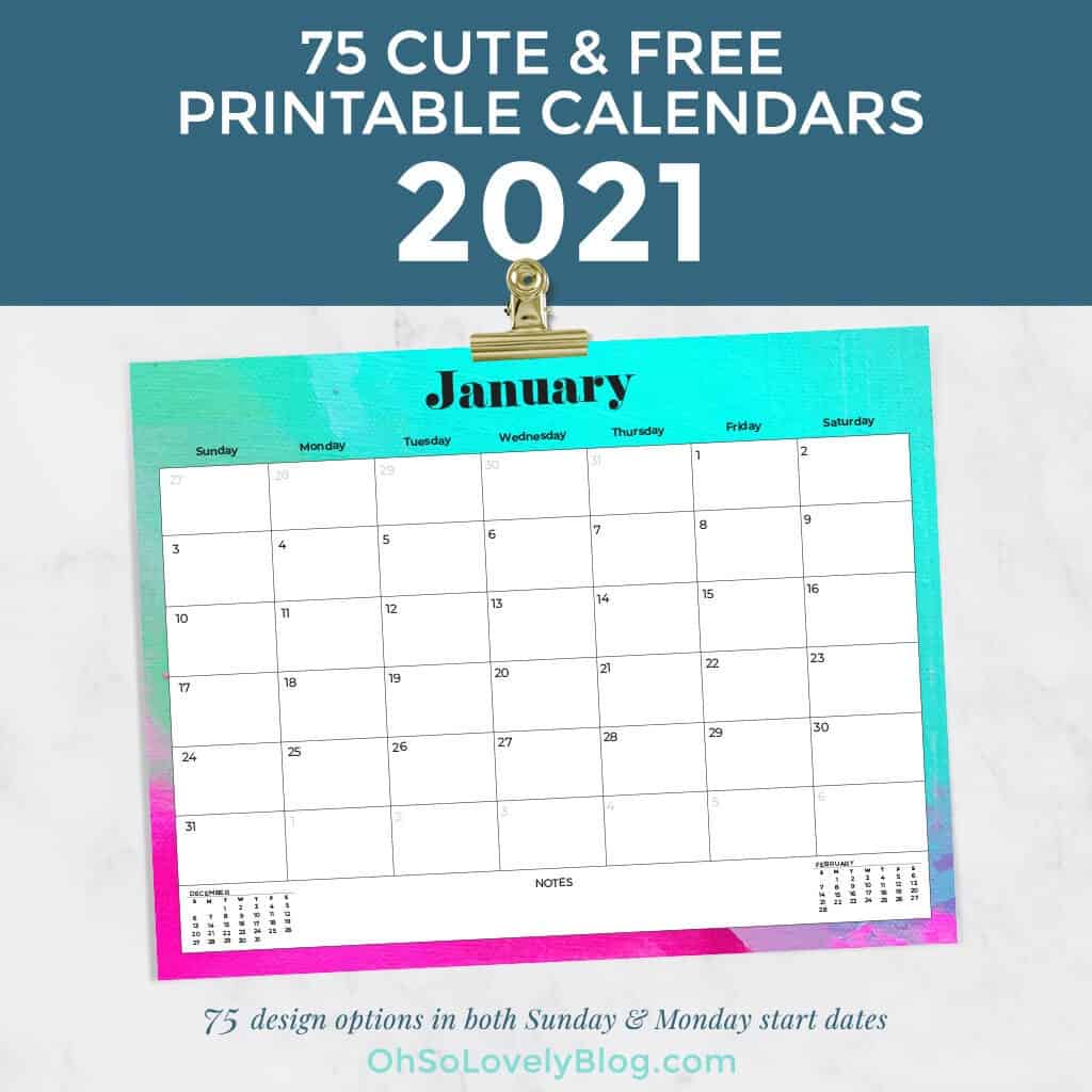 FREE 2021 CALENDARS — 75 BEAUTIFUL DESIGNS TO CHOOSE FROM!, Oh So Lovely Blog