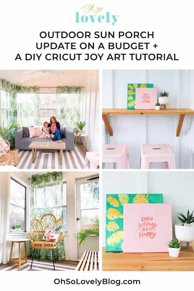 Learn how we updated our sun porch on a small budget and turned it into our tropical oasis with the help of Cricut Joy.