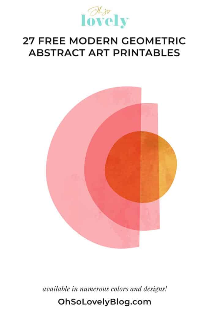 27 FREE MODERN GEOMETRIC ABSTRACT ART PRINTABLES, Oh So Lovely Blog