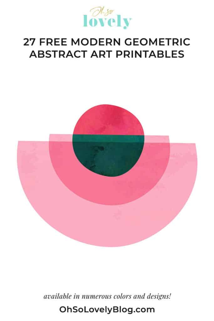 27 FREE MODERN GEOMETRIC ABSTRACT ART PRINTABLES, Oh So Lovely Blog