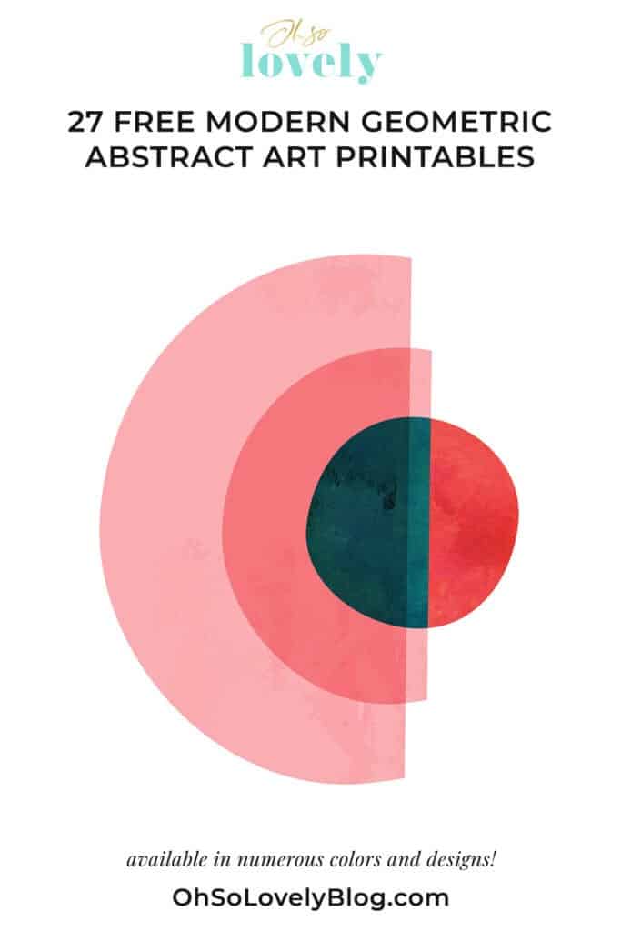 27 FREE MODERN GEOMETRIC ABSTRACT ART PRINTABLES, Oh So Lovely Blog