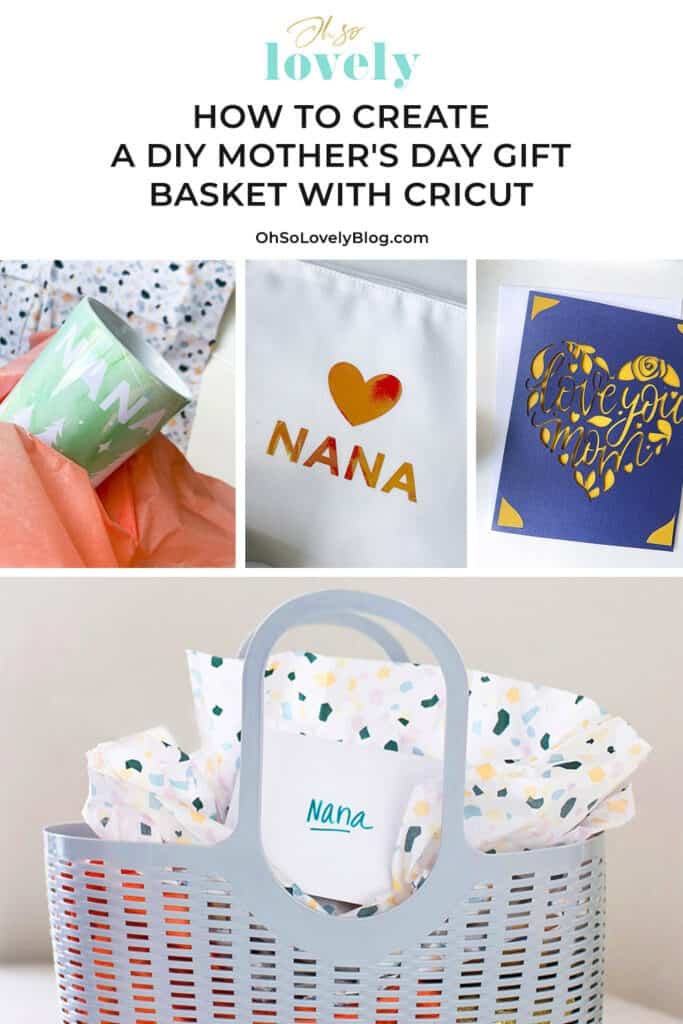 Mother's Day gift basket – Cute and Easy ideas to make personalized gifts with your Cricut. Give a gift she will truly love!