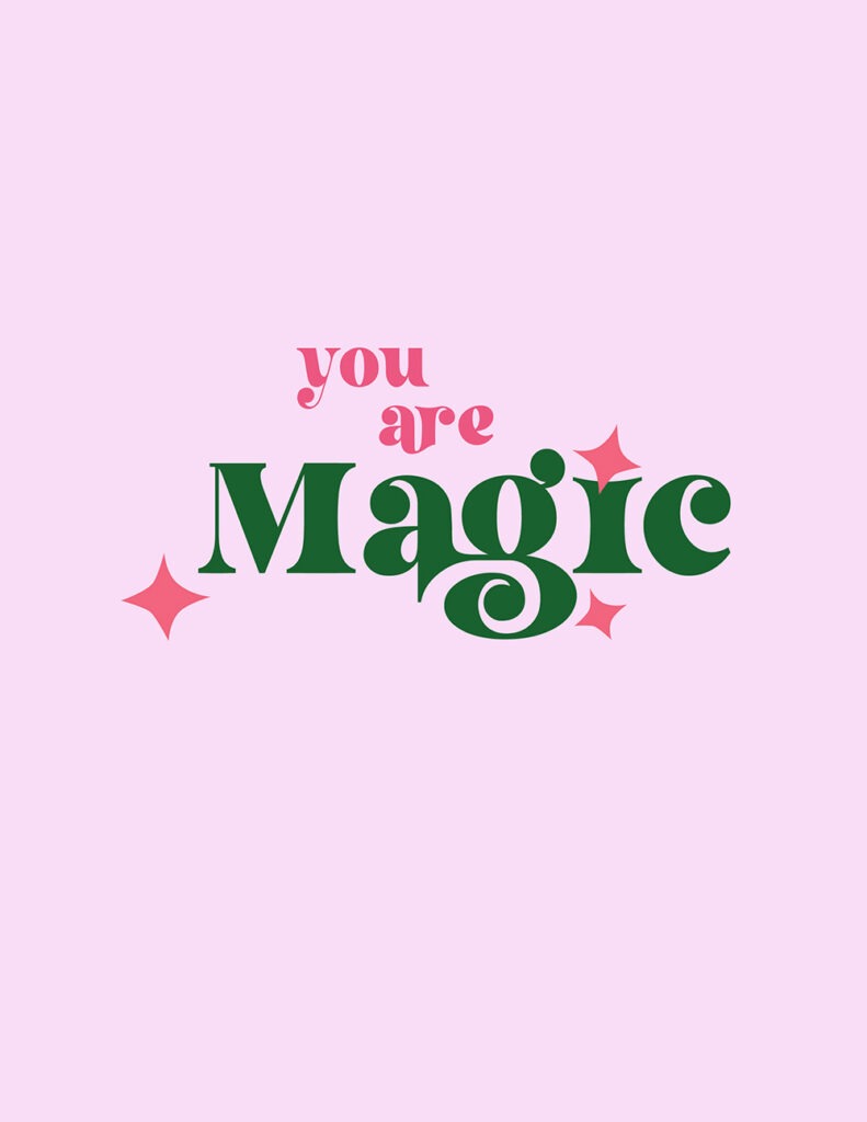 You are magic free printables – 20 fun and colorful options to choose from. Download yours completely free today! Makes a great gift.