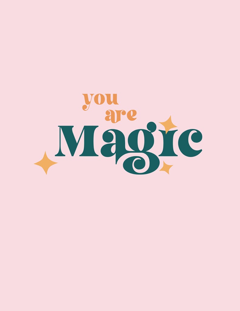 you are magic - shades of pink, orange, emerald