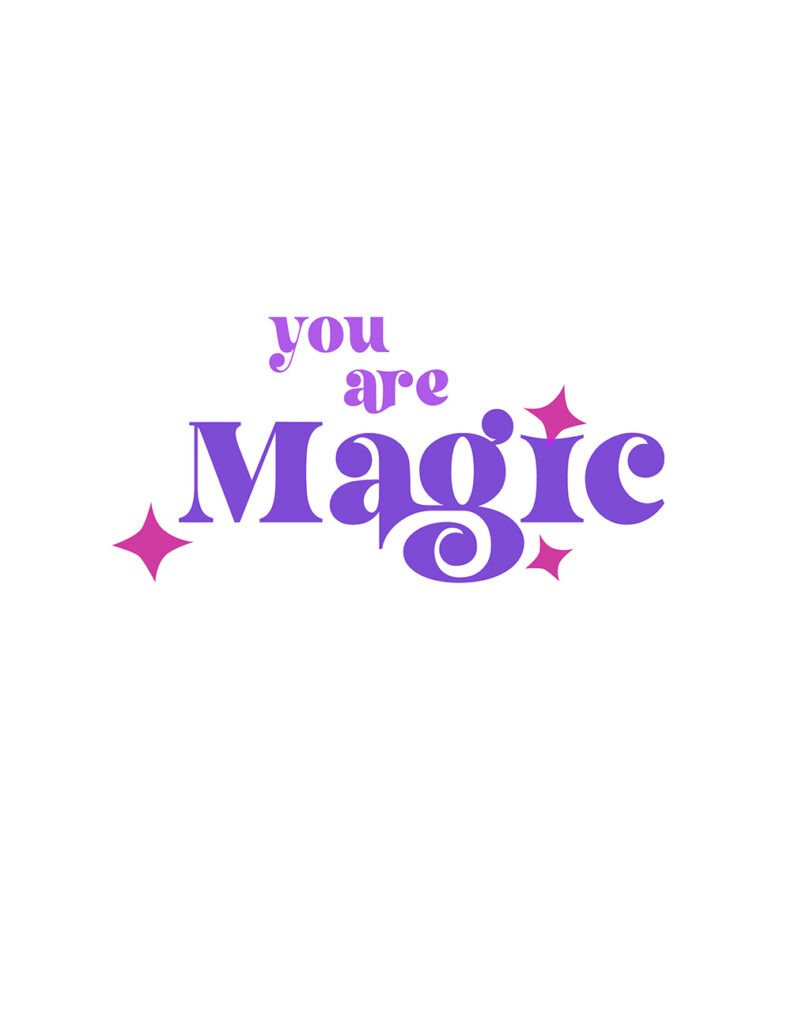 you are magic - shades of purple and pink