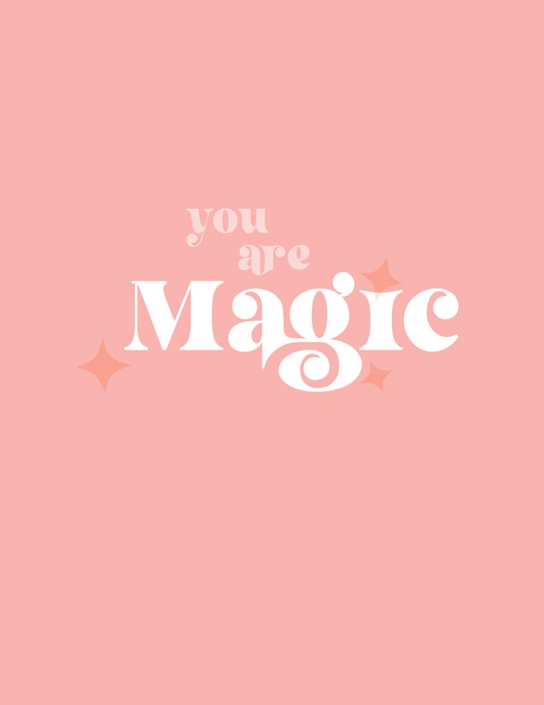 You are magic free printables – 20 fun and colorful options to choose from. Download yours completely free today! Makes a great gift.