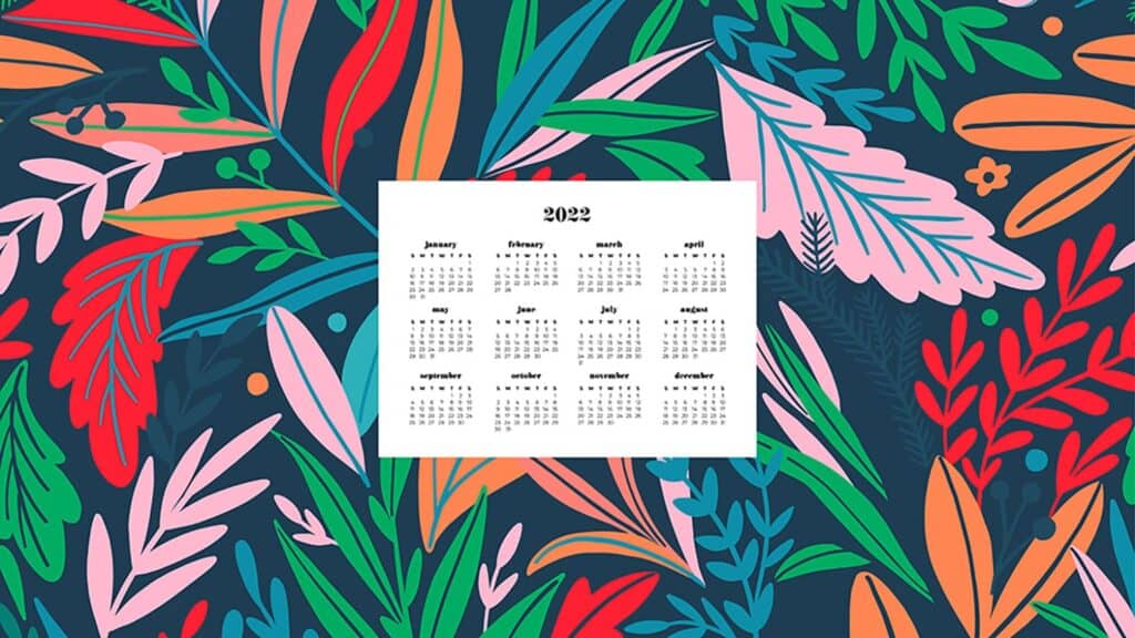 coral, red, pink, turquoise, navy green floral illustrated pattern with 2022 full-year calendar for your desktop