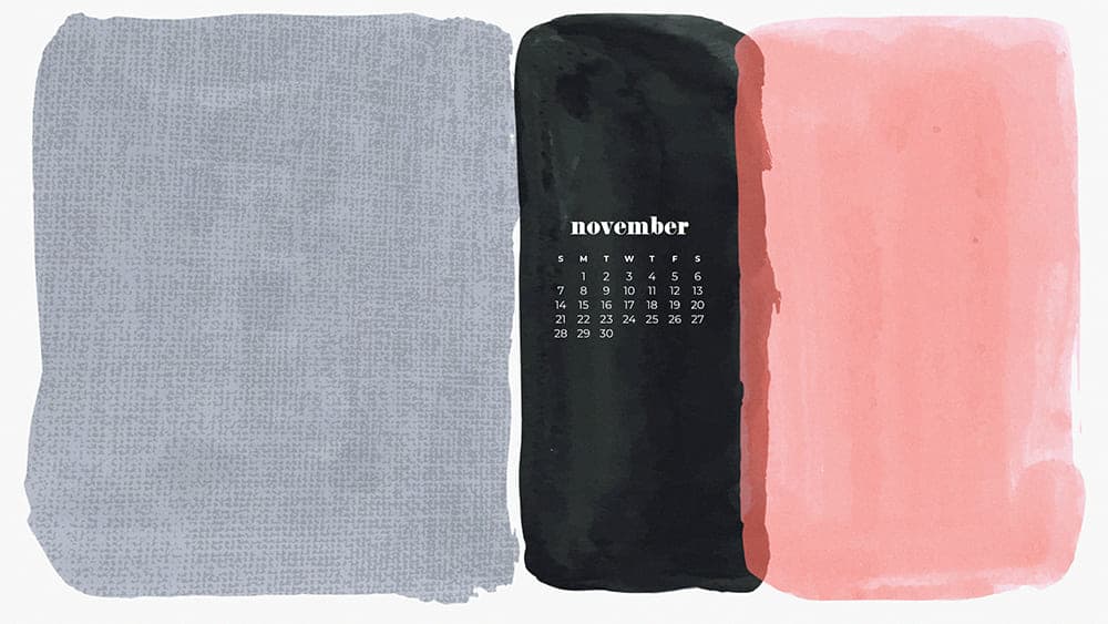 modern layered textures with a november calendar November - FREE wallpaper calendars in Sunday & Monday starts + no-calendar designs. 35 options for both desktop and smart phones!