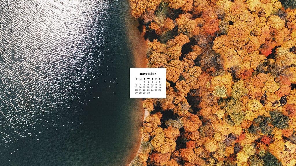 beautiful aerial scenic autumn landscape at with the sea and colorful trees November 2022 wallpapers – FREE calendars in Sunday & Monday starts + no-calendar designs. 59 beautiful options for desktop & smart phones!