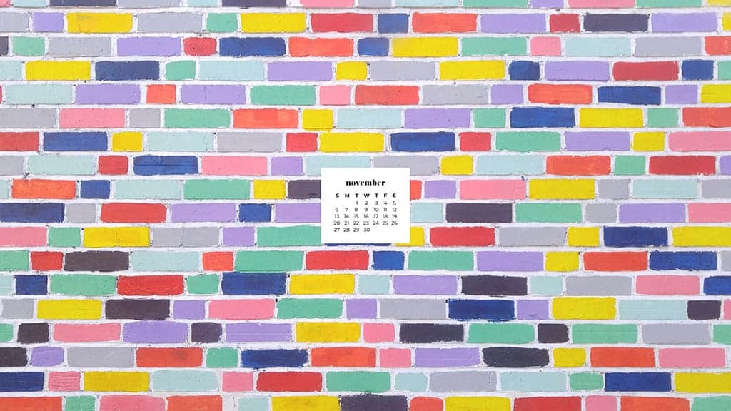 rainbow colorful brick wall November 2022 wallpapers – FREE calendars in Sunday & Monday starts + no-calendar designs. 59 beautiful options for desktop & smart phones!