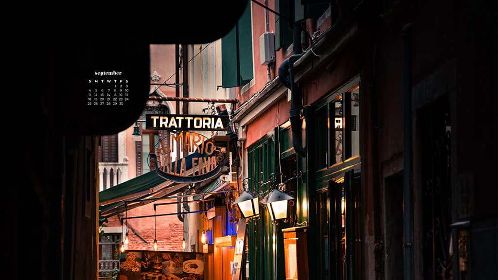 an italian street cafe in the evening September 2022 wallpapers – FREE calendars in Sunday & Monday starts + no-calendar designs. 55 beautiful options for desktop & smart phones!