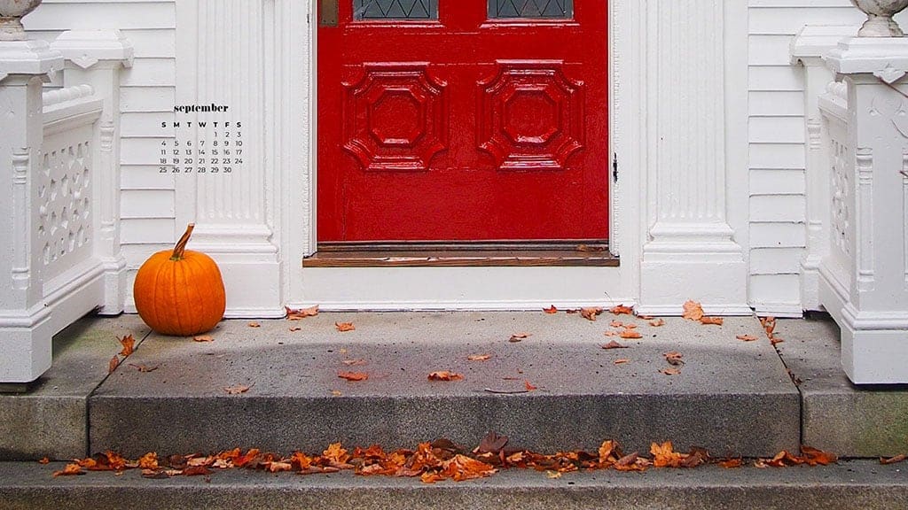 white house red door with leaves and a fall pumpkin September 2022 wallpapers – FREE calendars in Sunday & Monday starts + no-calendar designs. 55 beautiful options for desktop & smart phones!