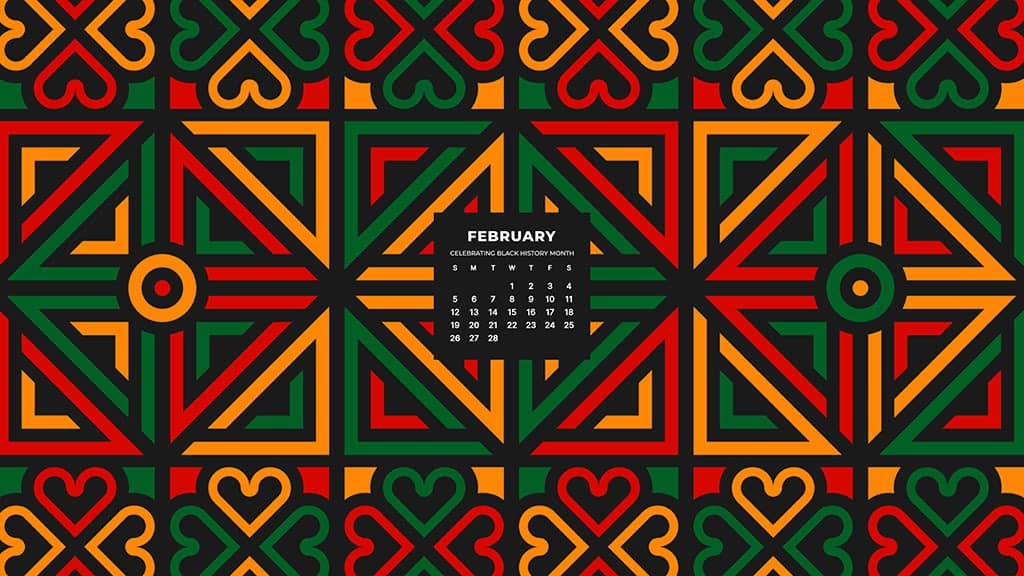 Black History Month 2023 - 10 FREE wallpaper calendars in Sunday & Monday starts + no-calendar designs for both desktop and smart phones!