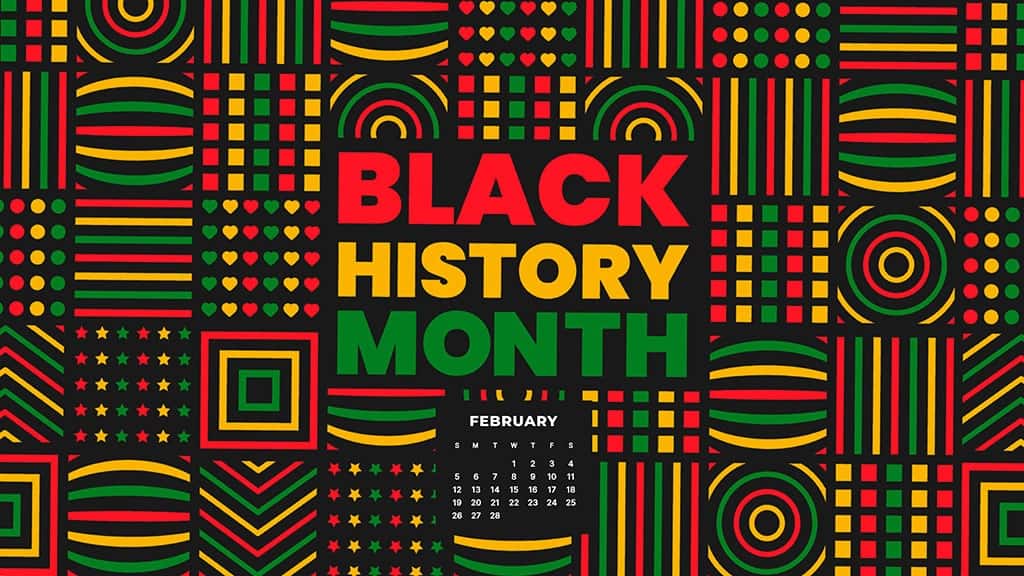 Black History Month 2023 - 10 FREE wallpaper calendars in Sunday & Monday starts + no-calendar designs for both desktop and smart phones!