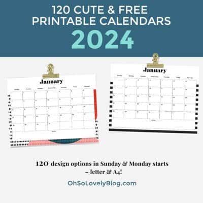 FREE 2024 CALENDARS — 120 PRINTABLE OPTIONS— SUNDAY &#038; MONDAY STARTS, Oh So Lovely Blog