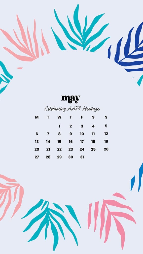 MAY 2024 WALLPAPERS – 60 FREE PHONE &amp; DESKTOP CALENDARS + AAPI &amp; Jewish American heritage month Options, Oh So Lovely Blog