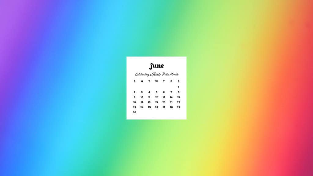 June 2024 Wallpapers – 60 free phone &#038; desktop calendars &#038; LGBTQA+ Pride Month, Oh So Lovely Blog