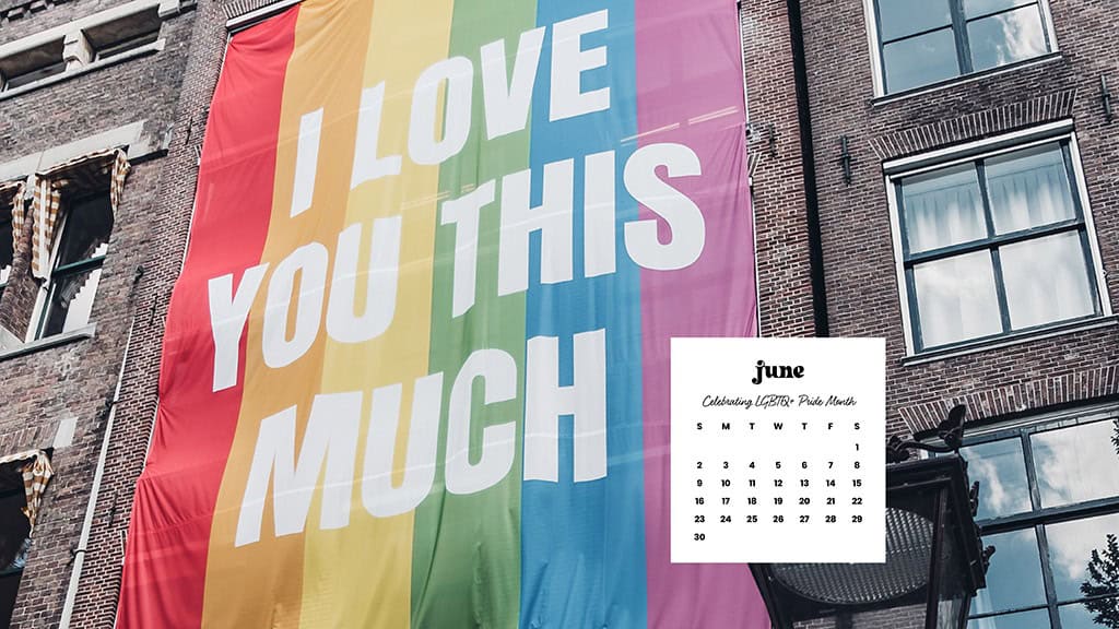 June 2024 Wallpapers – 60 free phone &#038; desktop calendars &#038; LGBTQA+ Pride Month, Oh So Lovely Blog