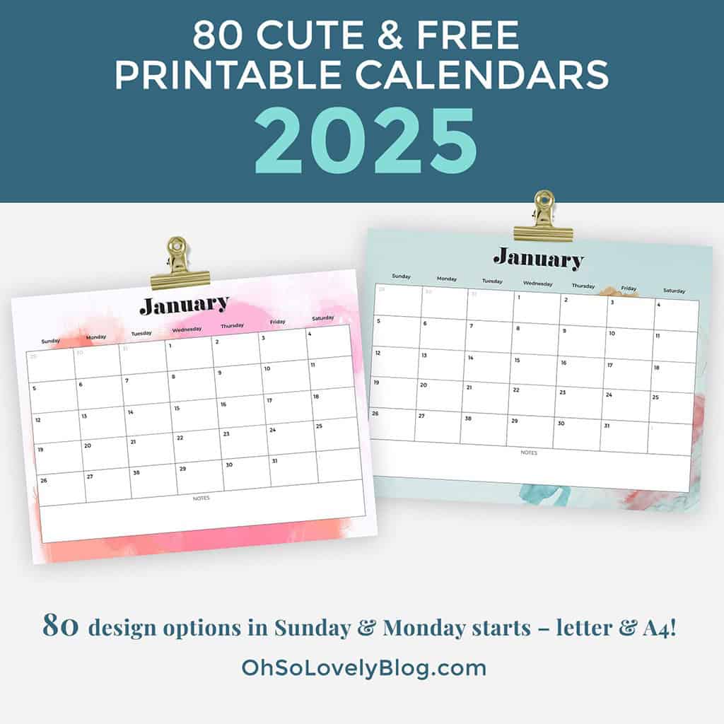 Free 2025 Calendars — 80 Printable Options — Sunday &amp; Monday Starts, Oh So Lovely Blog