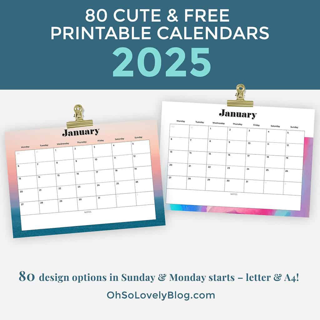 Free 2025 Calendars — 80 Printable Options — Sunday &amp; Monday Starts, Oh So Lovely Blog