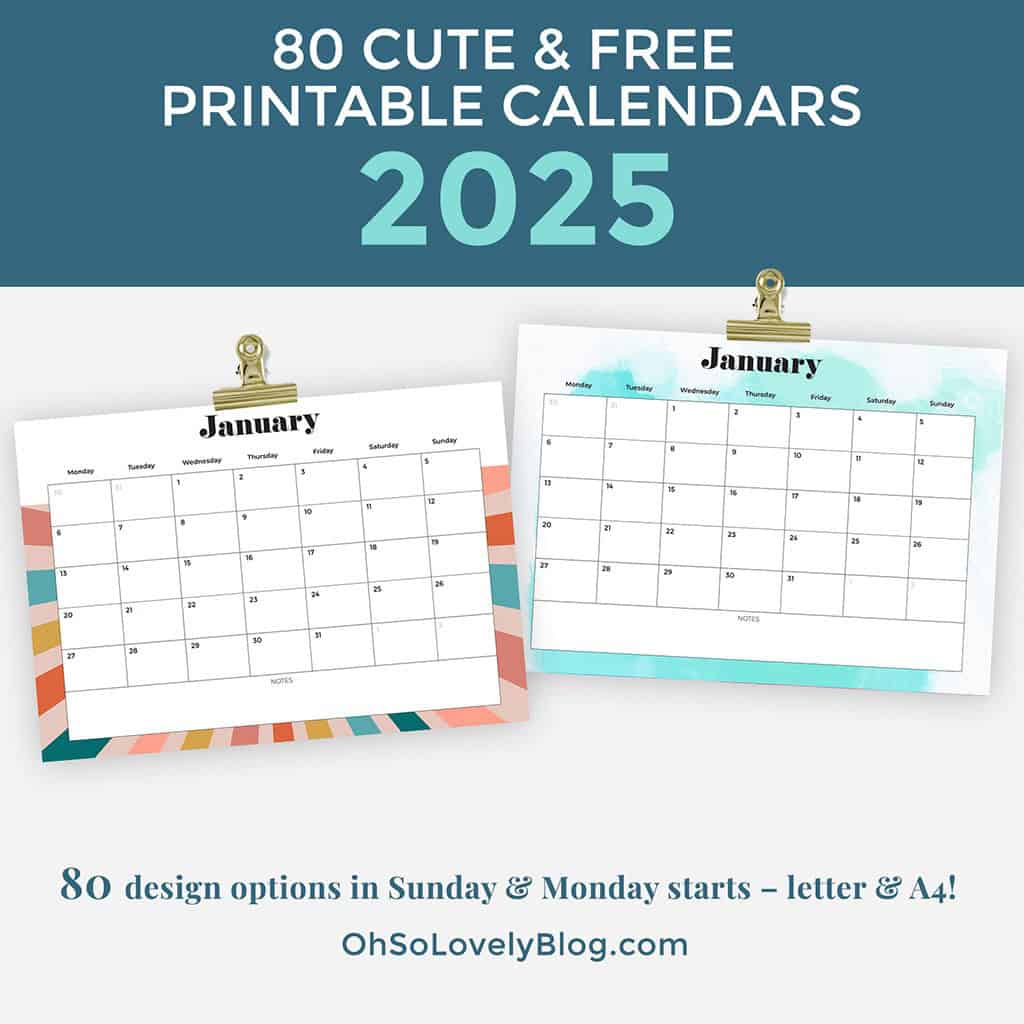 Free 2025 Calendars — 80 Printable Options — Sunday &amp; Monday Starts, Oh So Lovely Blog