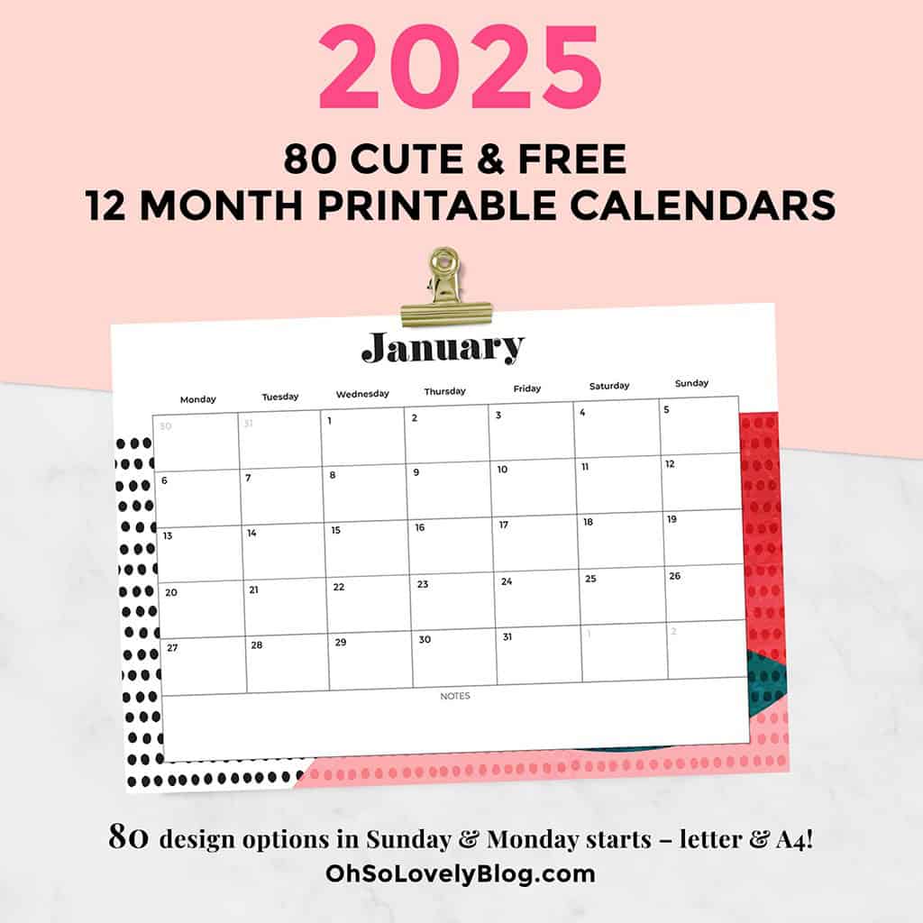 Free 2025 Calendars — 80 Printable Options — Sunday &amp; Monday Starts, Oh So Lovely Blog