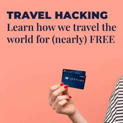 Travel Hacking - Learn how we travel the world for nearly free