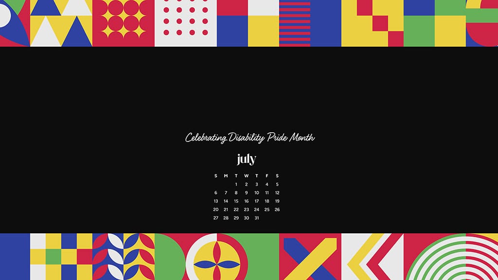 July 2025 Wallpapers – 50 Free Phone &amp; Desktop Calendars + Disability Pride, Oh So Lovely Blog