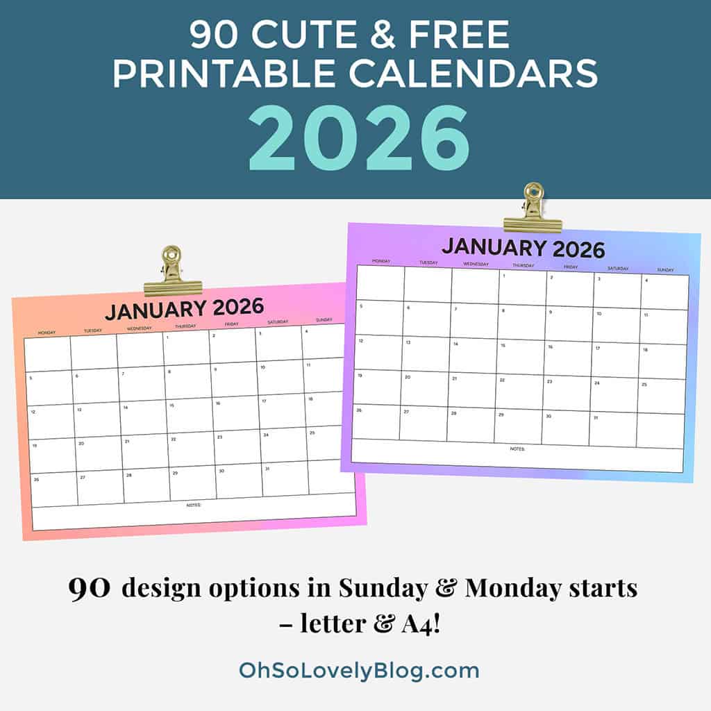 Free 2026 Calendars — 90 Printable Options — Sunday &amp; Monday Starts, Oh So Lovely Blog